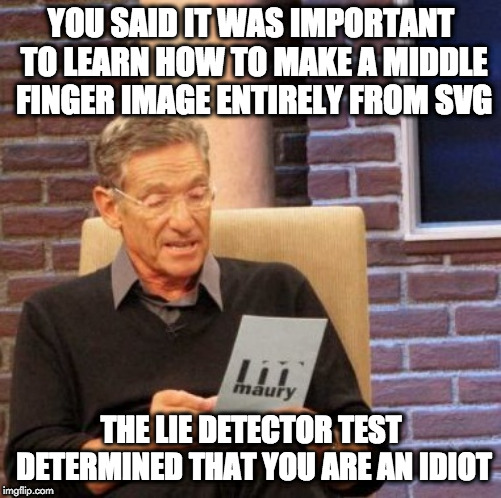 A meme showing how making SVG's of middle fingers isn't a high priority.